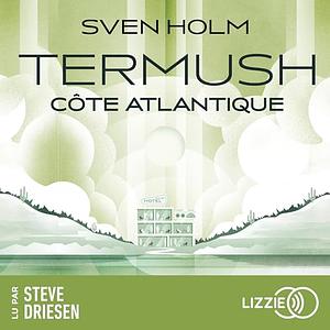 Termush, côte atlantique by Sven Holm