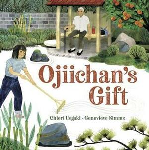 Ojiichan's Gift by Chieri Uegaki, Genevieve Simms