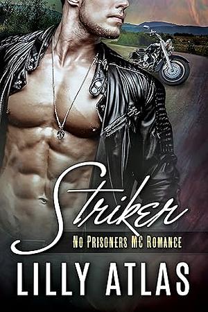 "Striker (No Prisoners MC by Lilly Atlas