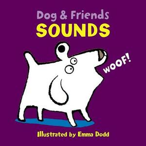 Dog & Friends: Sounds by Emma Dodd