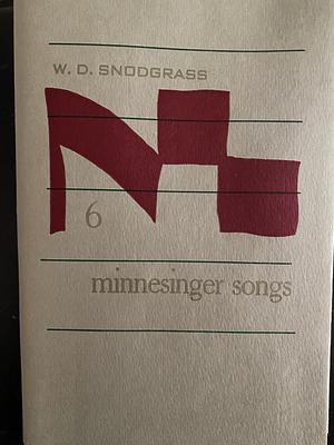 6 Minnesinger Songs by W.D. Snodgrass