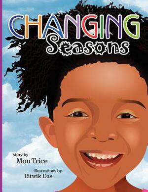 Changing Seasons by Mon Trice