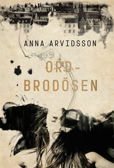 Ordbrodösen by Anna Arvidsson