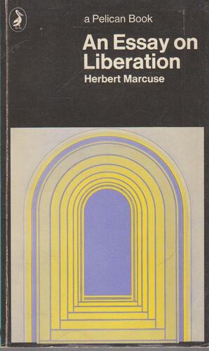 An Essay On Liberation by Herbert Marcuse