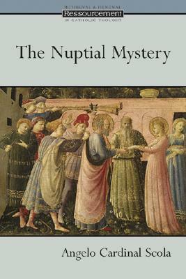The Nuptial Mystery by Angelo Scola