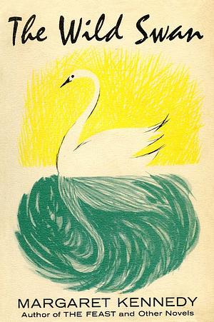 The Wild Swan by Margaret Kennedy