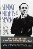 Sunday Nights at Seven by George Burns, Joan Benny, Jack Benny