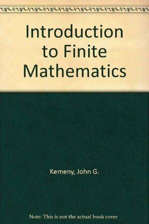 Introduction to Finite Mathematics by John G. Kemeny