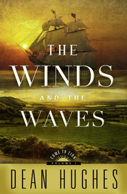 The Winds and the Waves by Dean Hughes