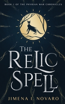 The Relic Spell by Jimena I. Novaro