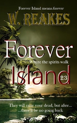 Forever Island by W. Reakes