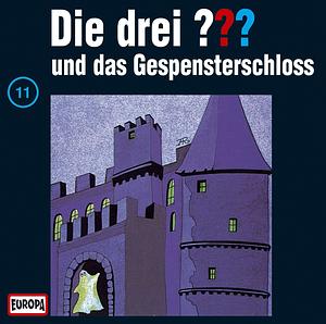 Die drei ??? und das Gespensterschloss  by Robert Arthur