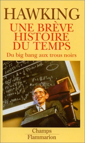 Une brève histoire du temps, du Big-bang aux trous noirs by Stephen Hawking