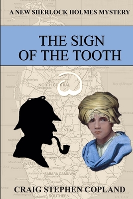 The Sign of the Tooth: A New Sherlock Holmes Mystery by Craig Stephen Copland