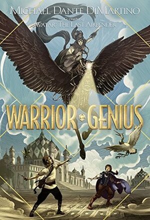 Warrior Genius by Michael Dante DiMartino