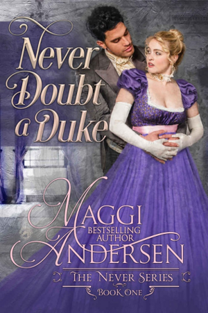 Never Doubt a Duke by Maggi Andersen