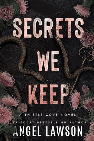 Secrets We Keep by Angel Lawson