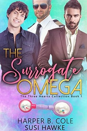 The Surrogate Omega by Harper B. Cole, Susi Hawke