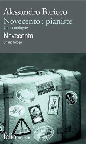Novecento Pianiste Fo Bi by Alessandro Baricco