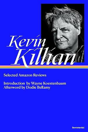 Selected Amazon Reviews by Kevin Killian