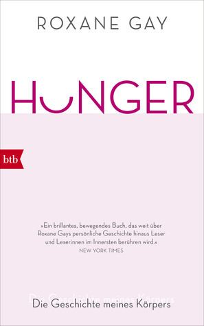 Hunger - Die Geschichte meines Körpers by Anne Spielmann, Roxane Gay