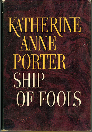 Ship of Fools by Katherine Anne Porter