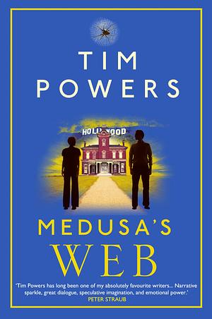 Medusa's Web by Tim Powers