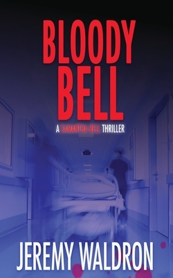 Bloody Bell by Jeremy Waldron