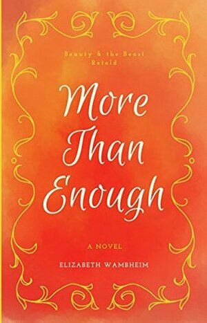 More Than Enough by Elizabeth Wambheim