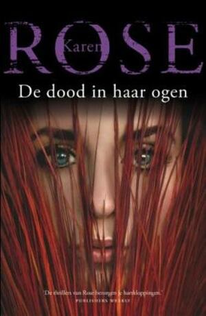 De dood in haar ogen by Karen Rose, Hans Verbeek