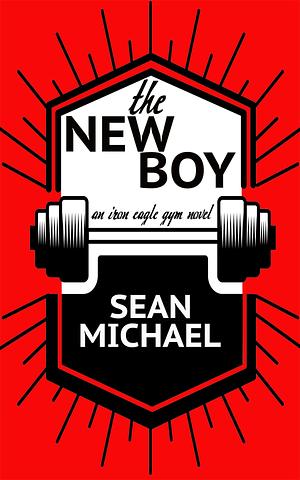 The New Boy by Sean Michael