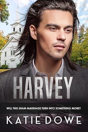 Harvey: BWWM, Accidental Marriage, Billionaire Marriage by Katie Dowe, Katie Dowe, BWWM Club