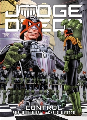 Judge Dredd: Control by Chris Weston, Rob Williams