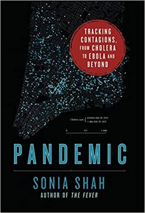 Pandemic: Tracking Contagions, from Cholera to Ebola and Beyond by 