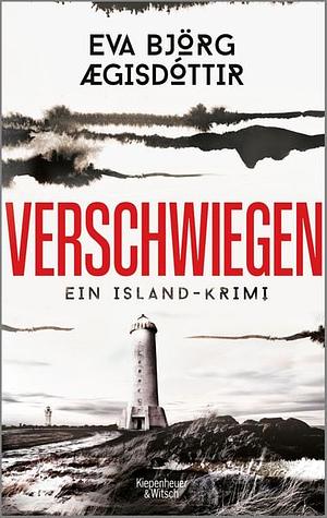 Verschwiegen: Ein Island-Krimi by Eva Björg Ægisdóttir