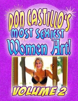 Don Castillo's Most Sexiest Women in Art! vol. 2 by Don Castillo