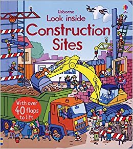 Look Inside Construction Sites by Rob Lloyd Jones