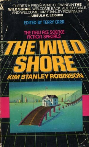 The Wild Shore by Kim Stanley Robinson