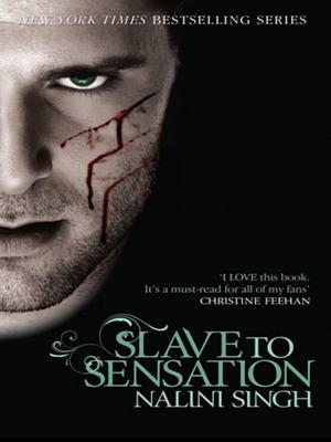 Slave to Sensation by Nalini Singh