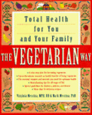 The Vegetarian Way by Ginny Messina, Mark Messina