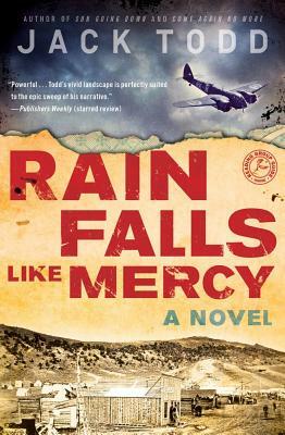 Rain Falls Like Mercy by Jack Todd