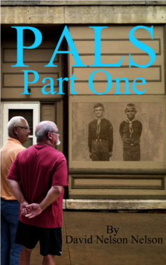 Pals: Part One by David Nelson