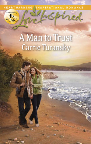 A Man to Trust by Carrie Turansky