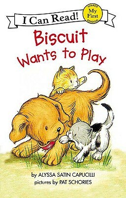 Biscuit Wants to Play by Alyssa Satin Capucilli