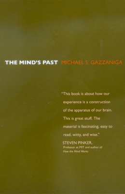 The Mind's Past by Michael S. Gazzaniga