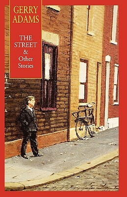 The Street & Other Stories by Gerry Adams