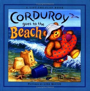 Corduroy Goes to the Beach by Lisa McCue, B.G. Hennessy