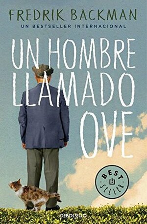 Un hombre llamado Ove by Carmen Montes Cano, Fredrik Backman