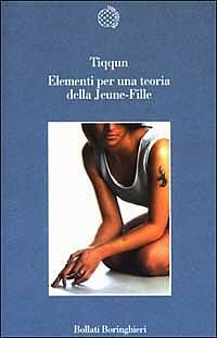 Elementi per una teoria della Jeune-Fille by Tiqqun