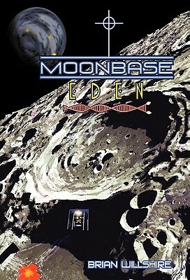 Moonbase Eden by Brian Willshire